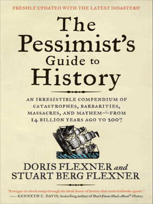 cover image of The Pessimist's Guide to History